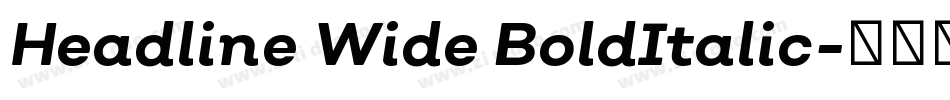 Headline Wide BoldItalic字体转换